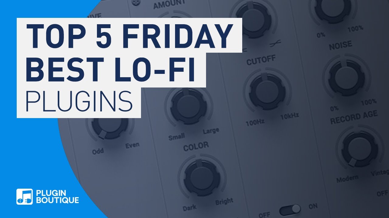 Top 5 Friday | Best Lofi VST Plugins