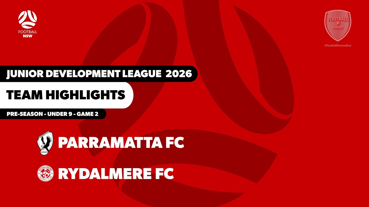 2026-02-01 Parramatta FC V Rydalmere FC - JDL - U9 - Pre-season - Game 2 - Team Highlights