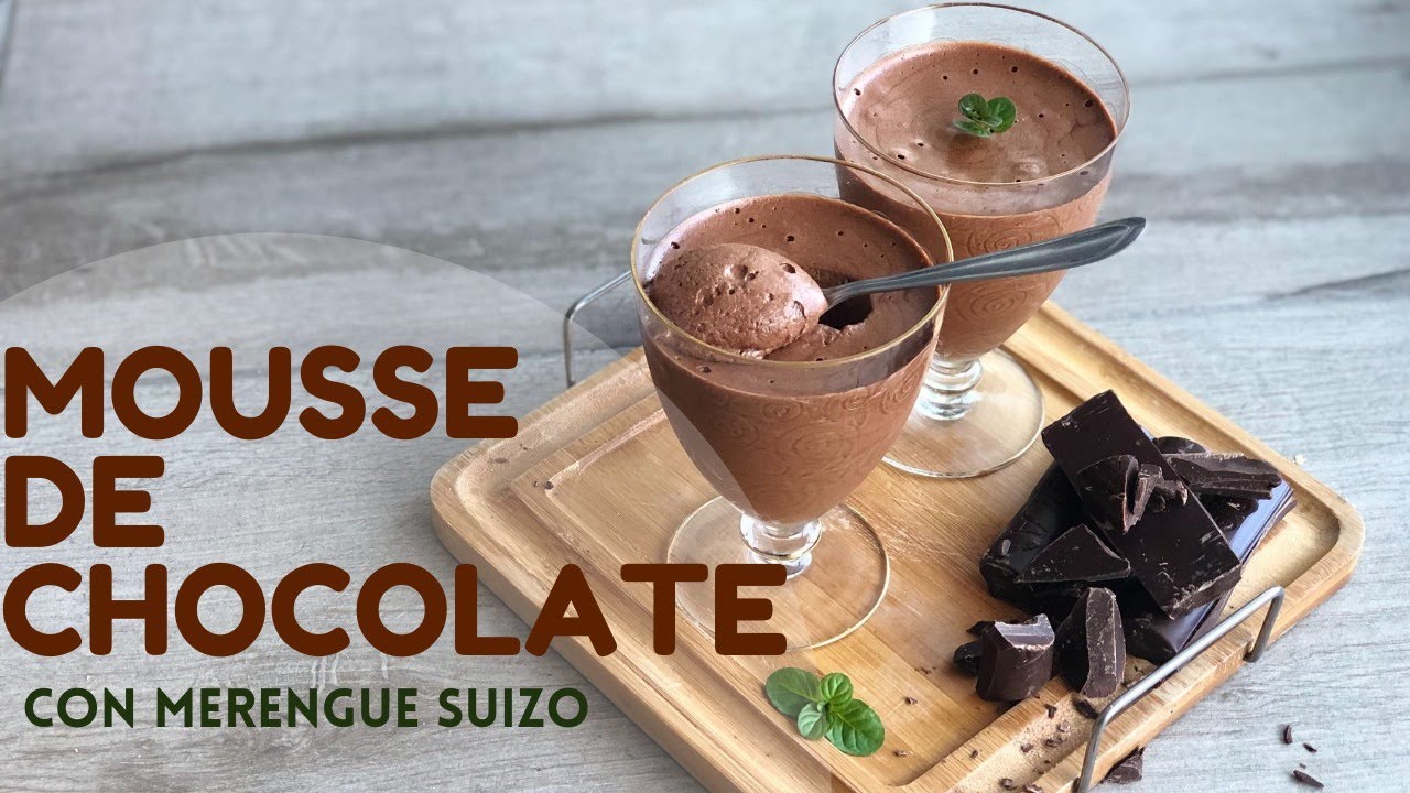 RECETA MOUSSE de CHOCOLATE con MERENGUE SUIZO