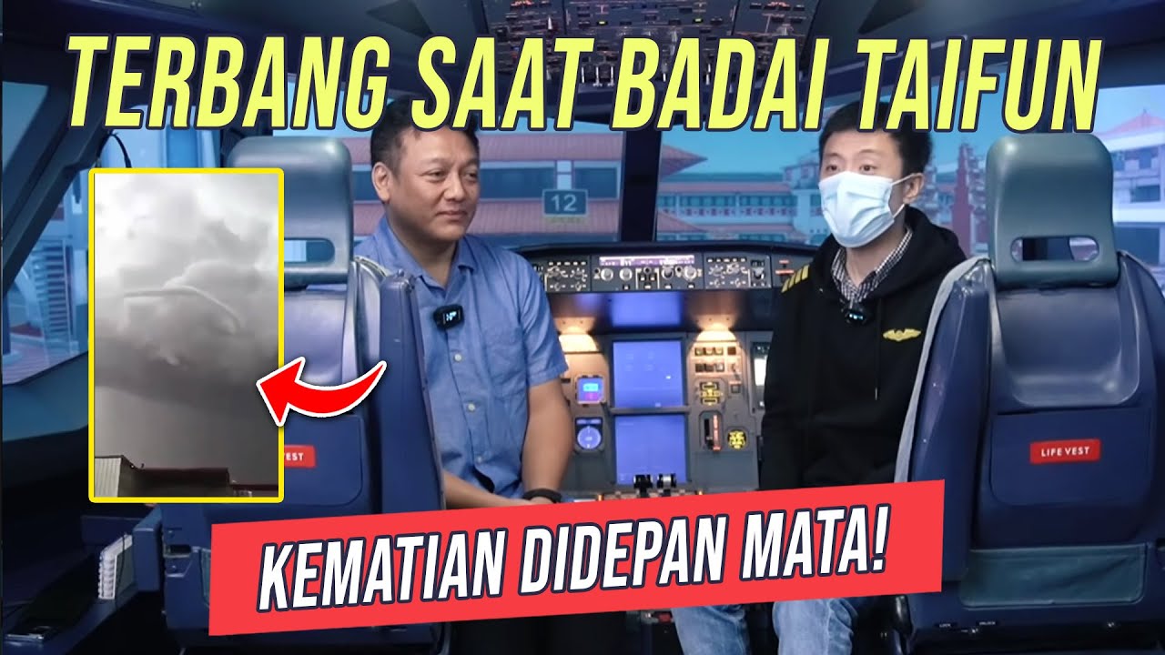 EMERGENCY!! TERBANG SAAT BADAI TAIFUN, KEMATIAN DI DEPAN MATA!!! KUPKISPIL Capt Rico Mafella