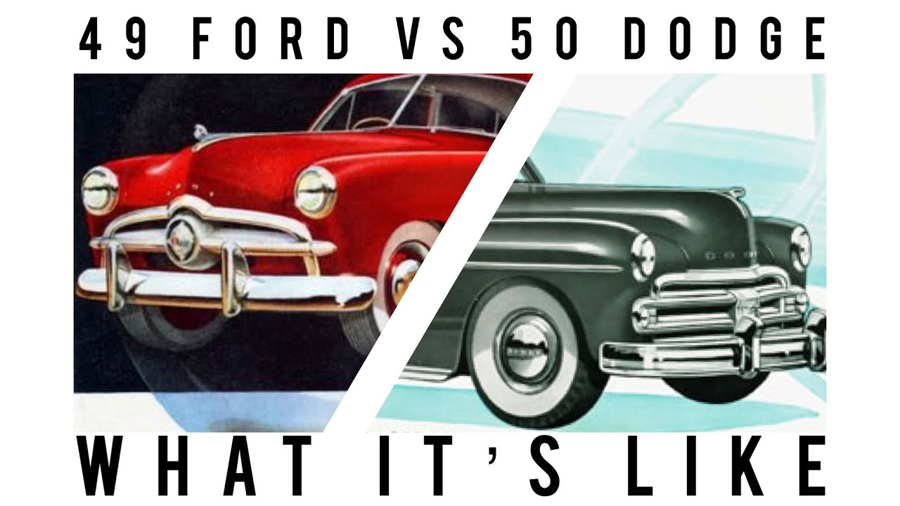 This vs that 1949 Ford vs 1950 dodge