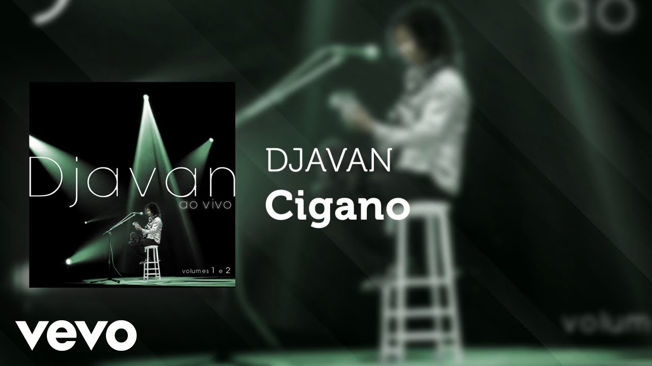 Djavan - Cigano (Ao Vivo) (Áudio Oficial)