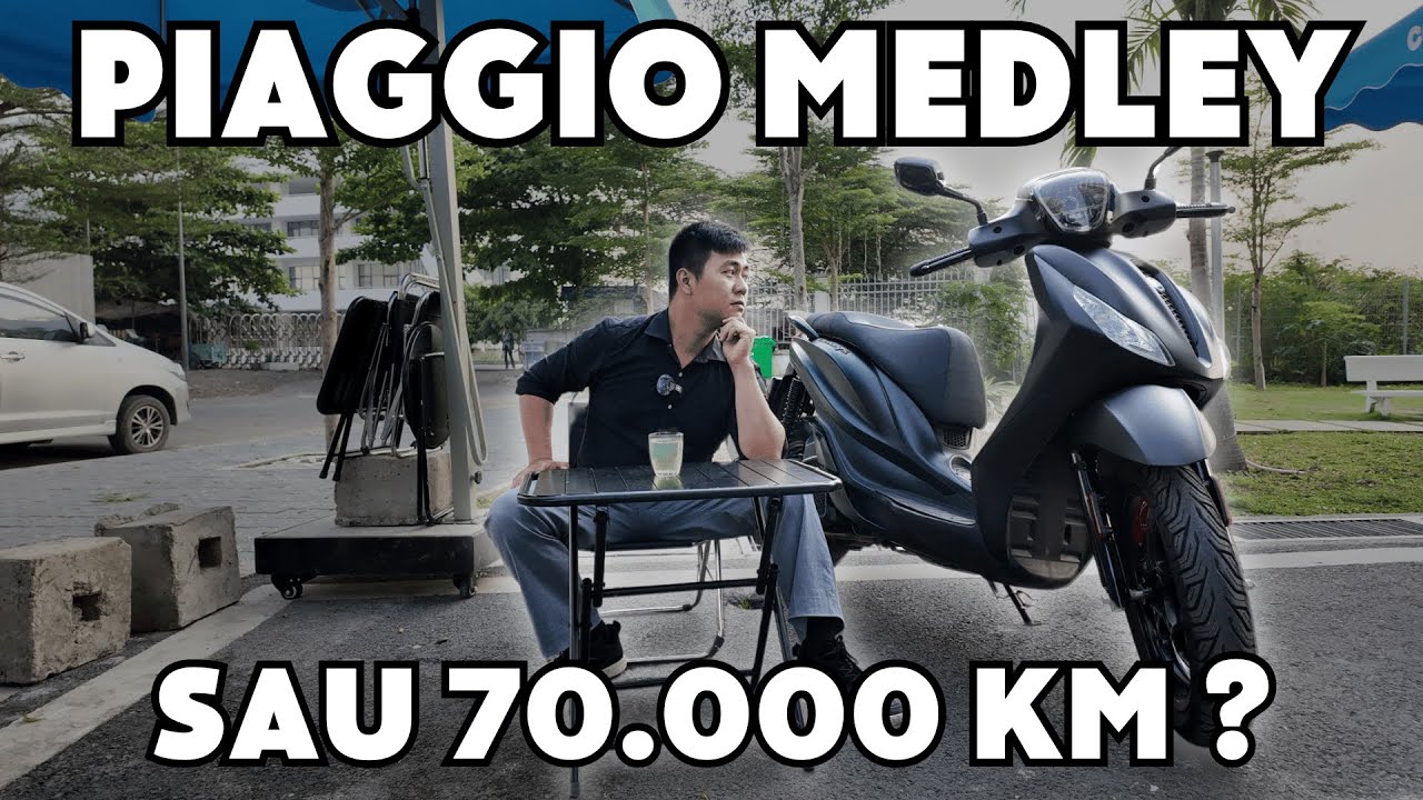 [Phần 1] Piaggio Medley - Đánh giá và cảm nhận thực tế sau 70.000KM !!