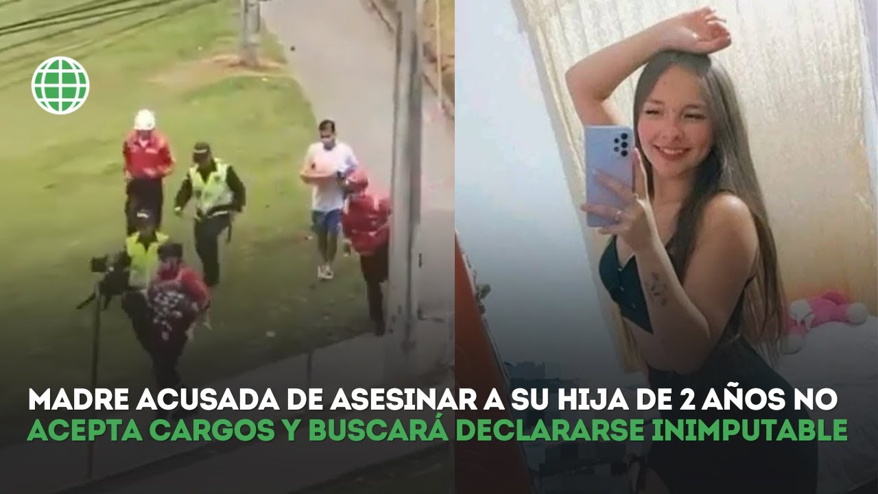 Madre acusada de asesinar a su hija de 2 a&ntilde;os no acepta cargos y buscar&aacute; declararse inimputable