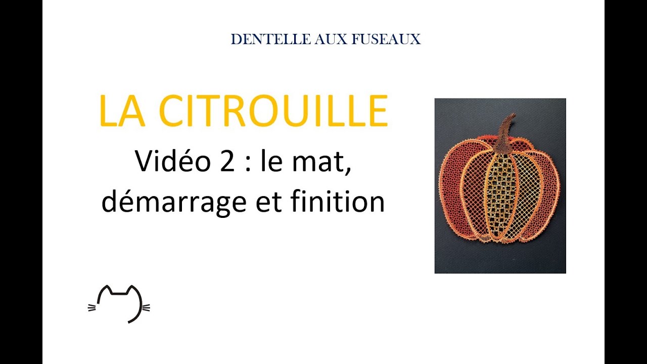 LA CITROUILLE vidéo 2: le mat, démarrage, torsions et finition