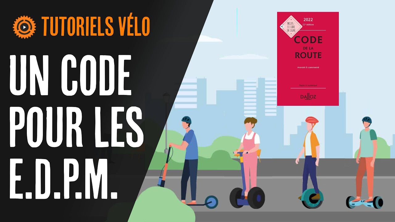 Le code de l'EDPM (Trottinette, hoverboard, gyroroue, gyropode...) tutoriels v&eacute;lo