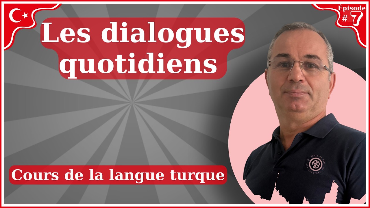 Épisode#07: Cours de la langue turque / Türkçe dil kursu *** Apprendre turc***