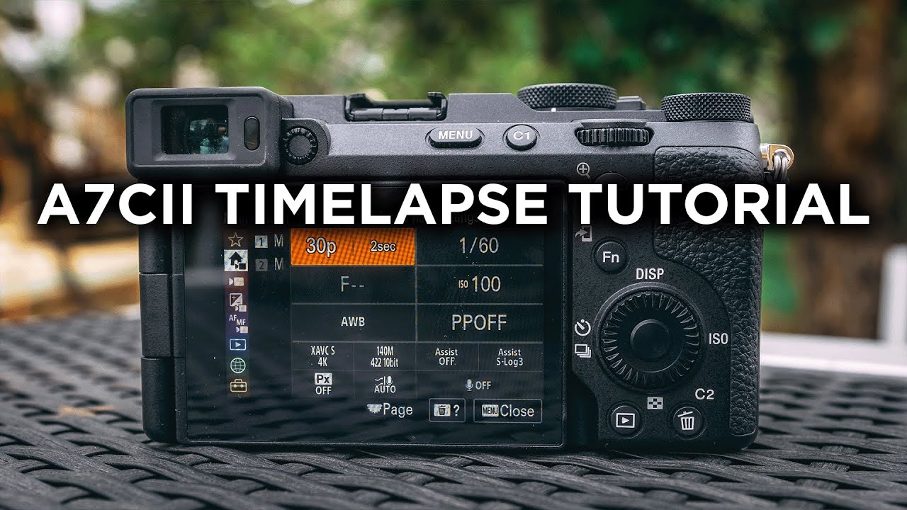 How to Take a Timelapse on The Sony A7Cii - Dial in Your Settings