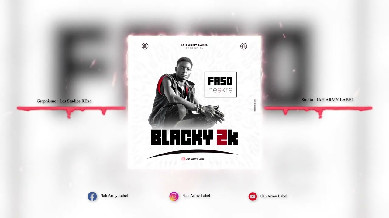 BLACKY 2K -- FASO NEEKRE