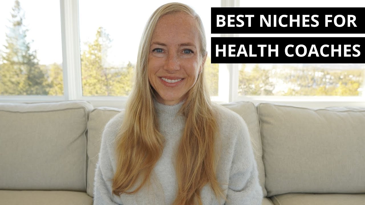 The Best Niches For Health Coaches