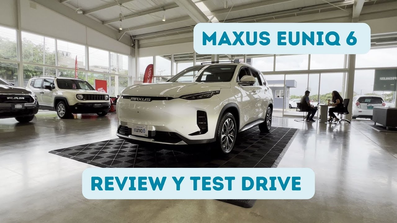 Maxus Euniq 6 en Costa Rica - Review y test drive