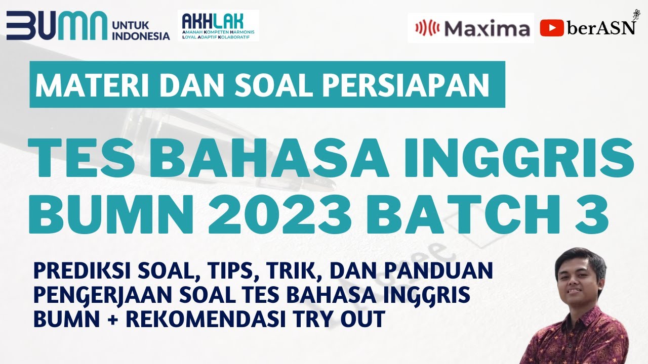 SOAL TES BAHASA INGGRIS BUMN 2023 BATCH 3 | PANDUAN LENGKAP, TIPS, & TRIK PENGERJAAN SOAL TBI BUMN
