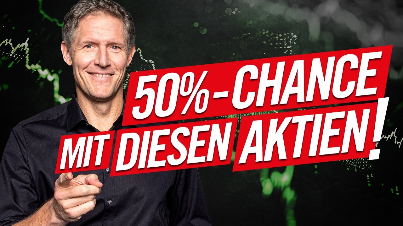 50% Chance? Darum kaufe ich diese Aktien!