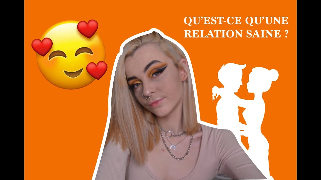 QU'EST CE QU'UNE RELATION SAINE ?