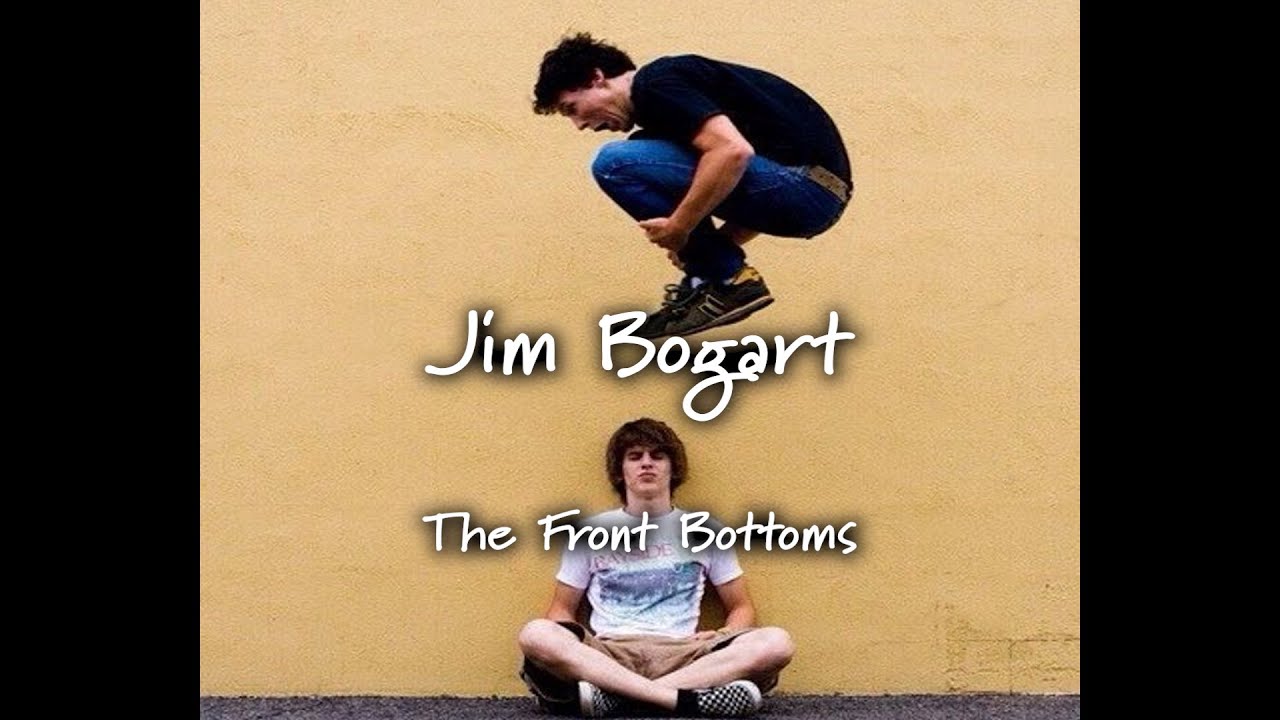 The Front Bottoms - Jim Bogart (Brothers Can't be Friends) [Lyrics]
