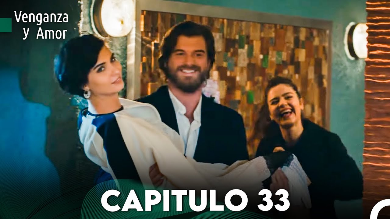 Venganza y Amor Capitulo 33 - Doblado En Español