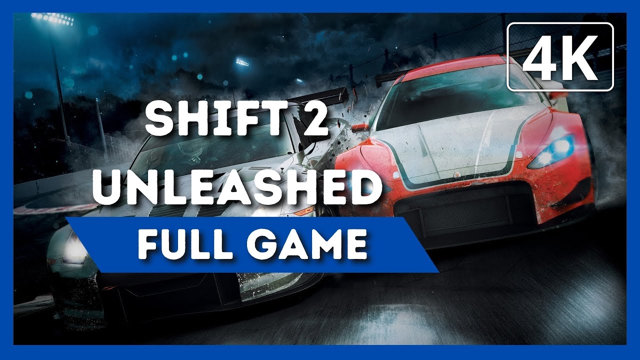 SHIFT 2: UNLEASHED | Full Game Walkthrough | 4K 60FPS | No Commentary
