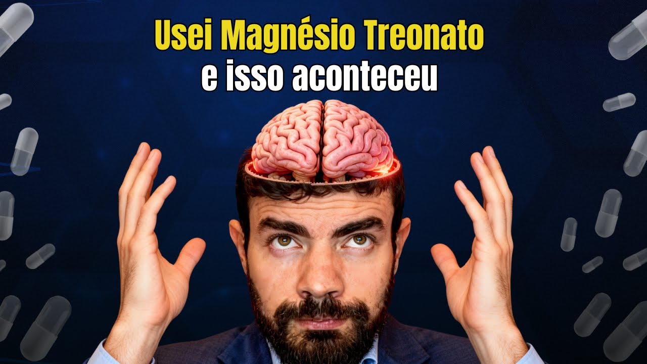 TOMEI MAGNÉSIO POR 30 DIAS E ISSO ACONTECEU NO MEU CÉREBRO
