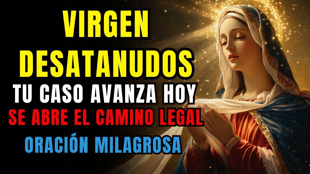 Oración PODEROSA a María DESATANUDOS 🙏 Desata ese Papel Legal o Juicio que Está Trabado