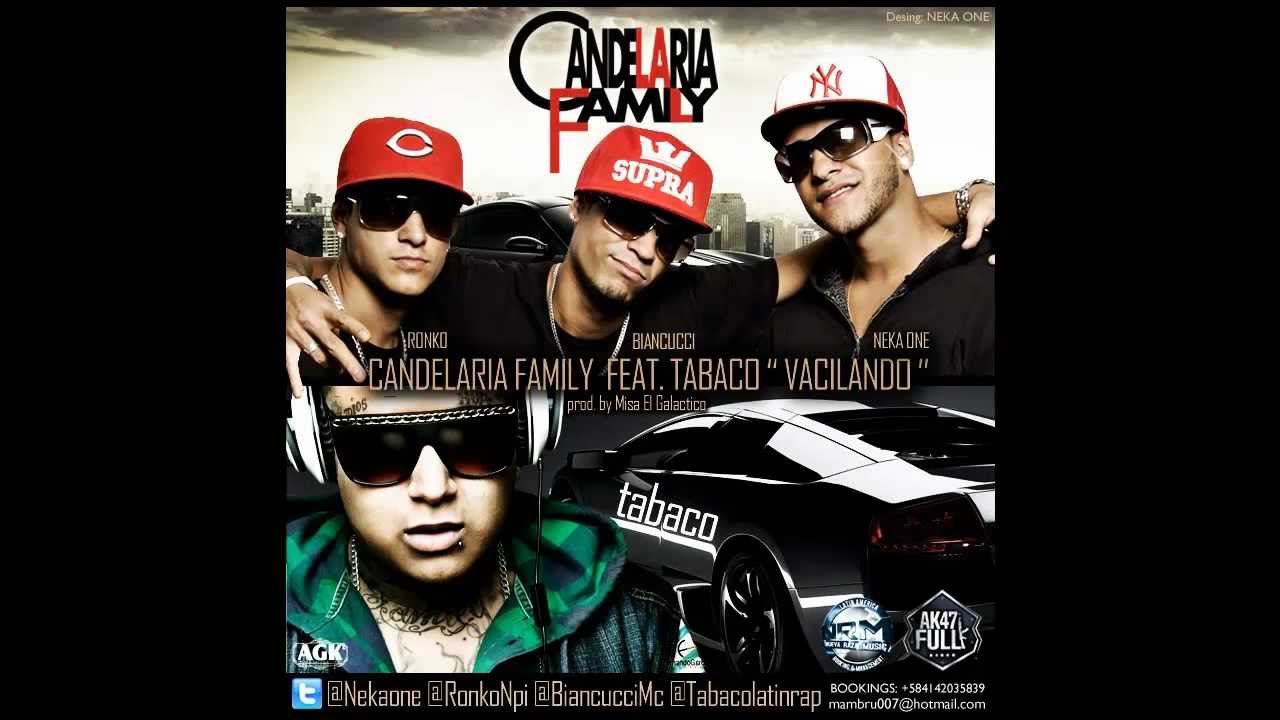 Vacilando - (Candelaria Family) Nekaone Ronko Biancucci Ft Tabaco Prod. Misa El Galactico