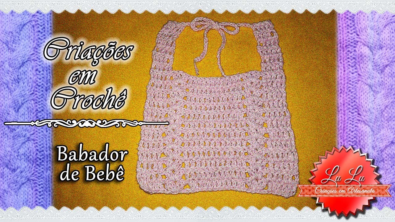 👶Criações em Crochê Babador de Bebê👶