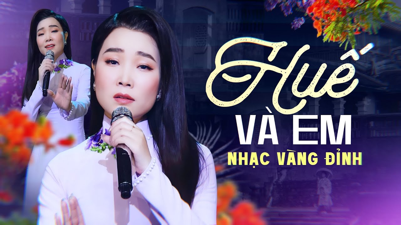 Huế Và Em - Dương Ánh | Giọng Ca Ngọt Buồn Khiến Không Gian Như Chìm Trong Hoài Niệm
