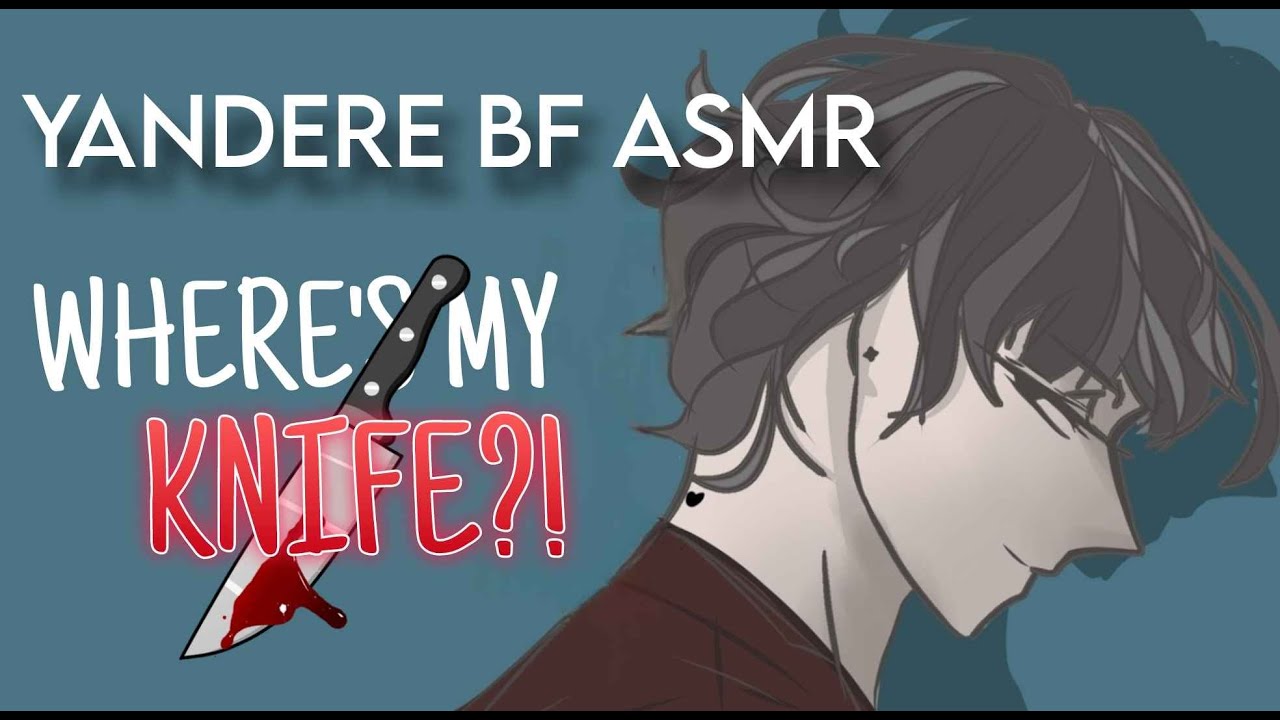 [M4F] Where's My Knife!? [Yandere BF] [Injured] [Patching You Up][Murderous Rage][Sweet But Crazy]