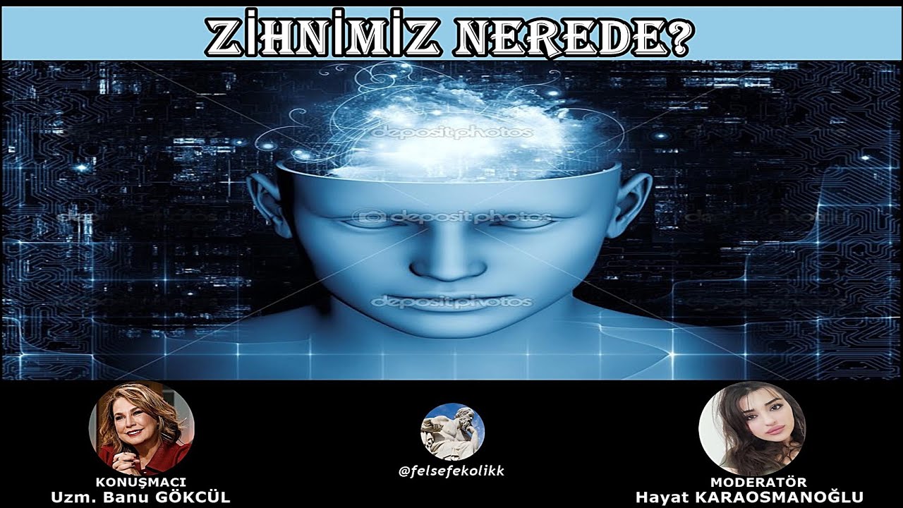 Zihnimiz Nerede? [Uzm. Banu GÖKCÜL]