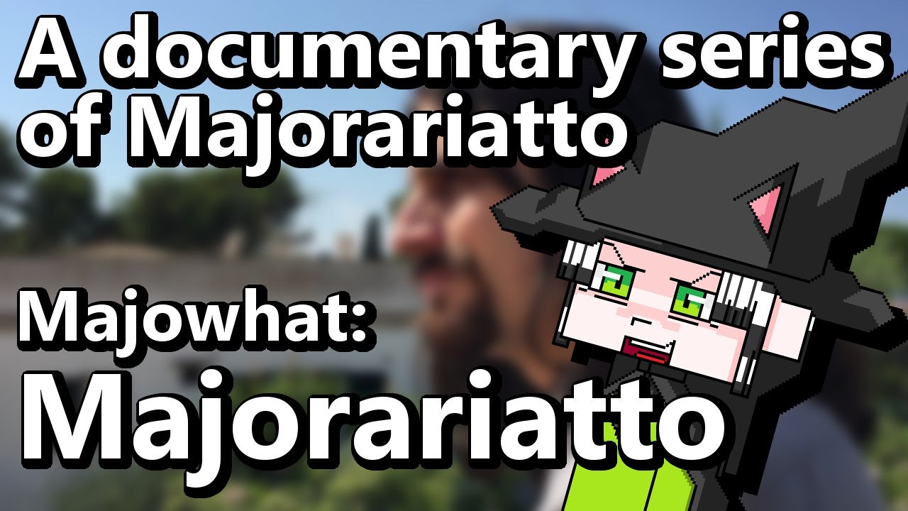 Majowhat: Majorariatto