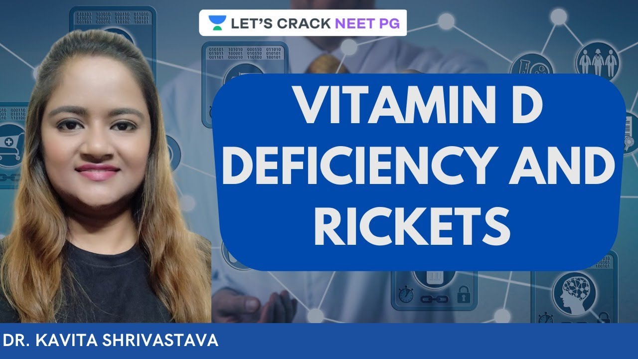 VITAMIN D DEFICIENCY AND RICKETS  | Pediatric | NEET PG | Dr. Kavita