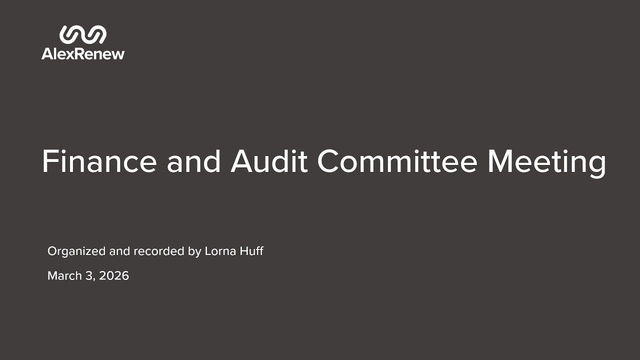 March 3, 2026 Finance and Audit Committee Meeting Recording