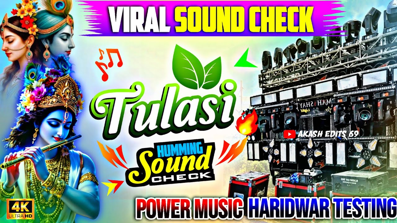 Tulasi || Power Music Haridwar High Quality Sound Testing|| Power Music Haridwar Viral Speaker Check