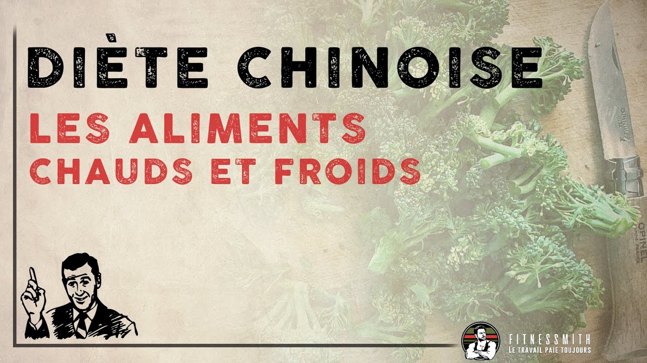 ALIMENTS CHAUDS ET FROIDS en diététique chinoise