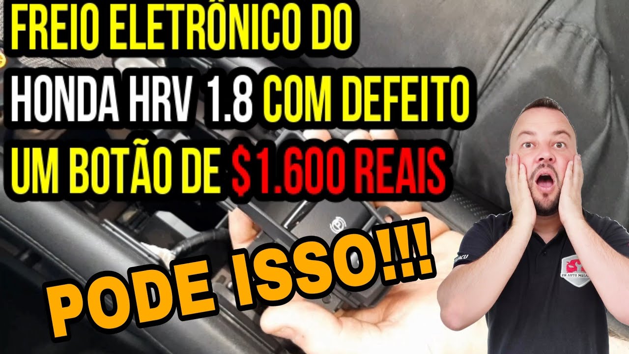 Freio de Mão Eletrônico da HRV Parou de Funcionar , Vamos Descobrir o Que Está Acontecendo