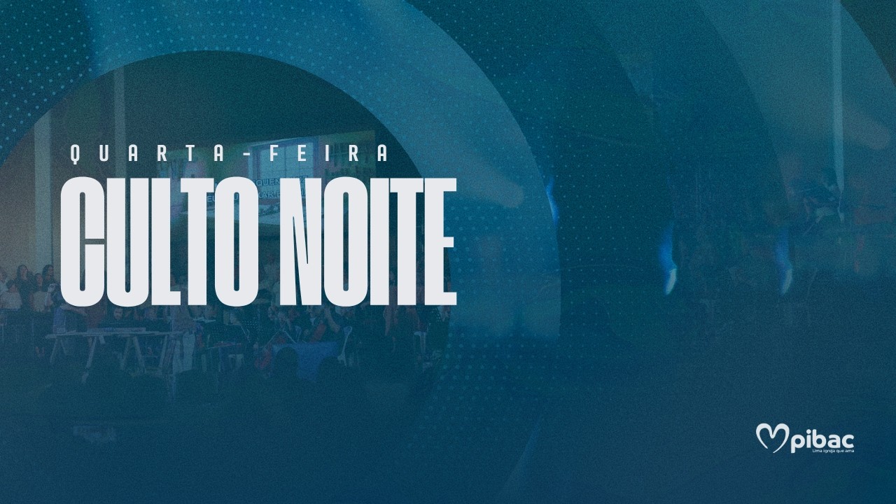 CULTO DE QUARTA-FEIIRA -  11/02/2026