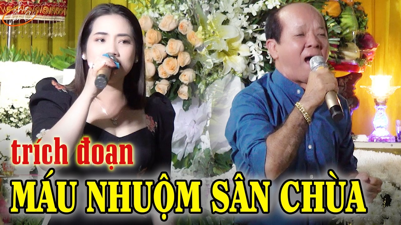 Trích Đoạn Cải Lương Xưa MÁU NHUỘM SÂN CHÙA | Ca Cổ Cải Lương Live Hơi Dài Đã Lỗ Tai🔥Cải Lương Hay