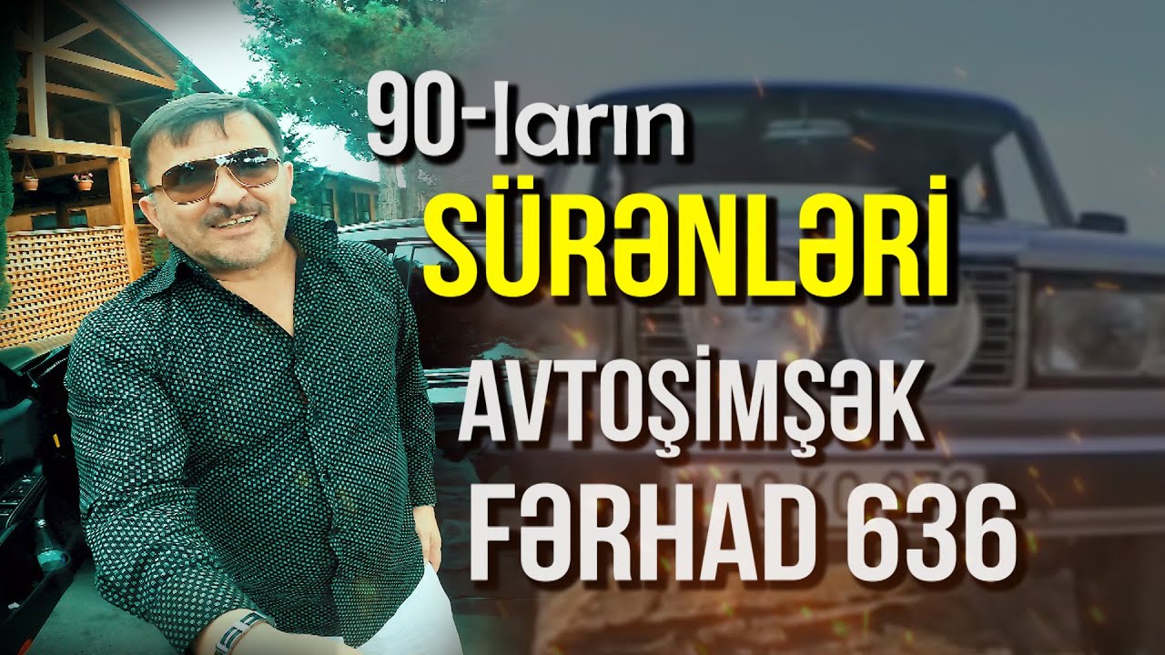 AVTOŞ FƏRHAD 636 - YASAMAL uşaqları | Nail Kəmərli