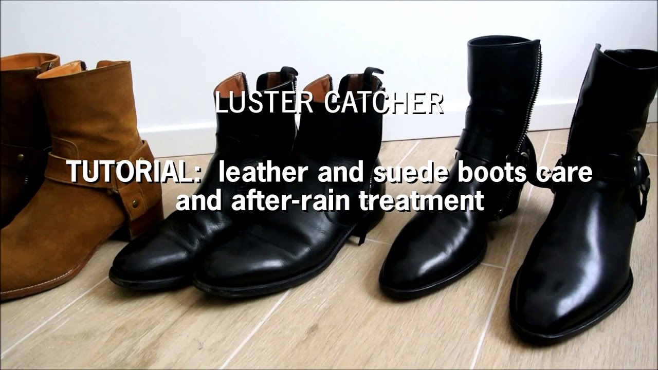 | Tutorial | Leather and Suede boots care and after-rain treatment