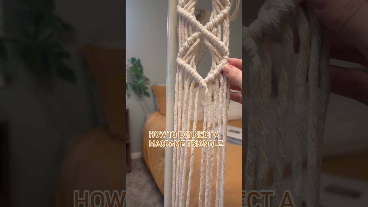 How to connect a macrame triangle. Save to use later. #macrameforbeginners #macramediy #macrametips