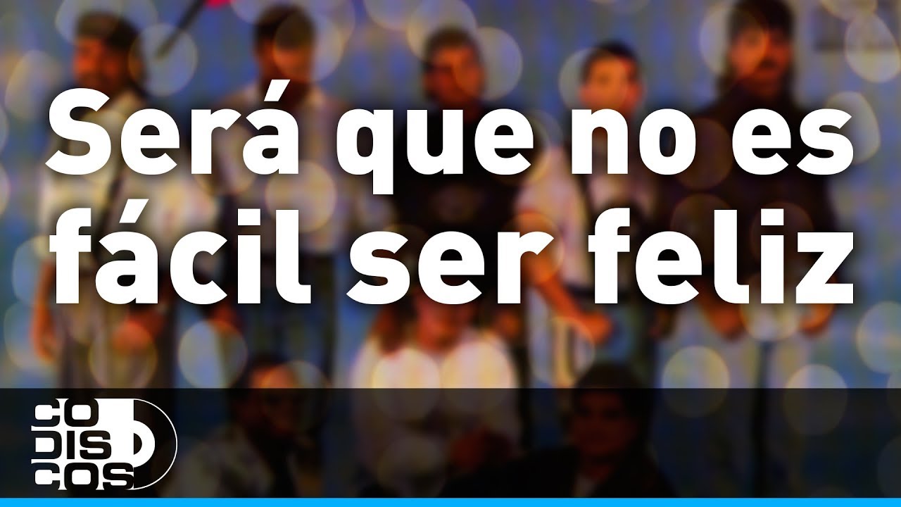 Ser&aacute; Que No Es F&aacute;cil Ser Feliz, Los Diablitos - Audio