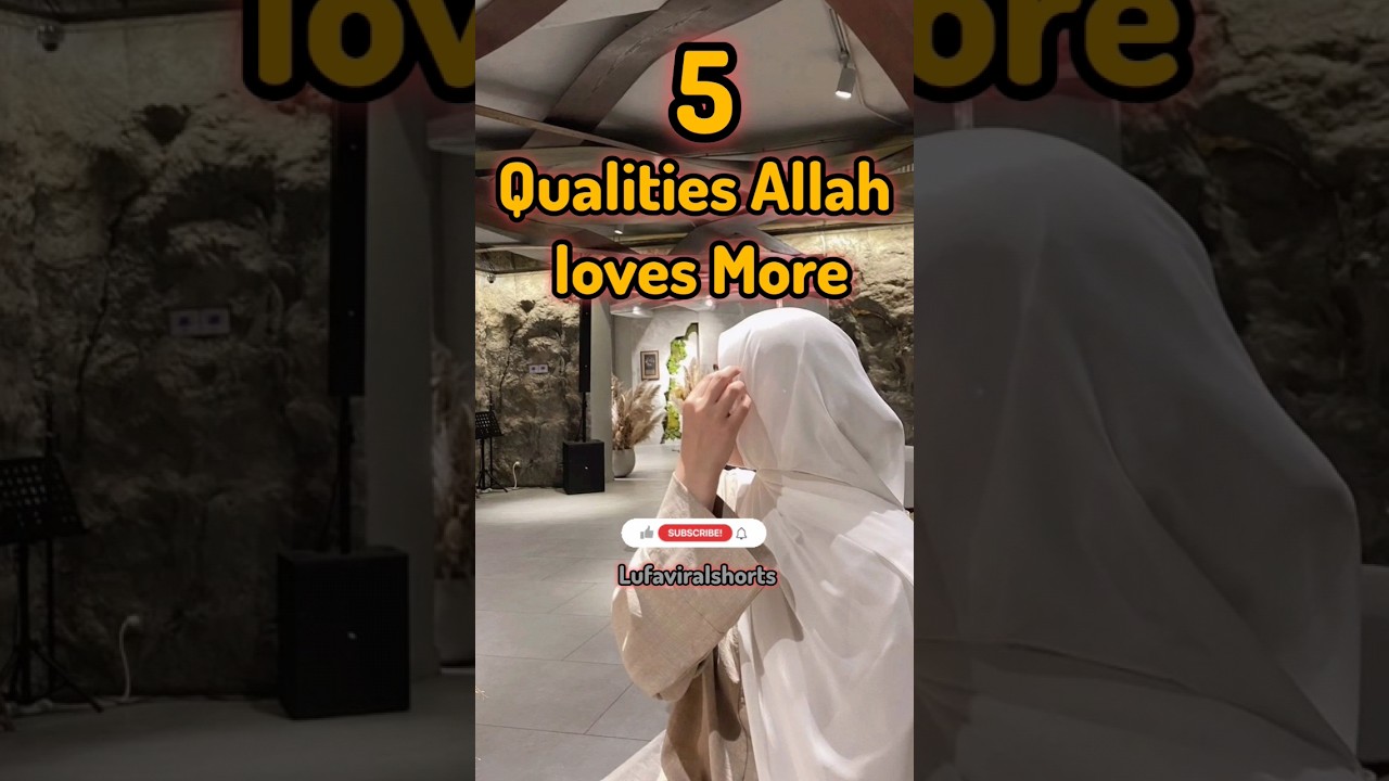 5 qualities Allah loves more 🥰🫶😍 || Hijabi Girl's || #islam #ytshorts #animation
