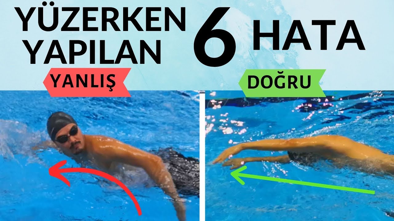 YÜZERKEN YAPILAN 6 HATA - YÜZME HOCAM