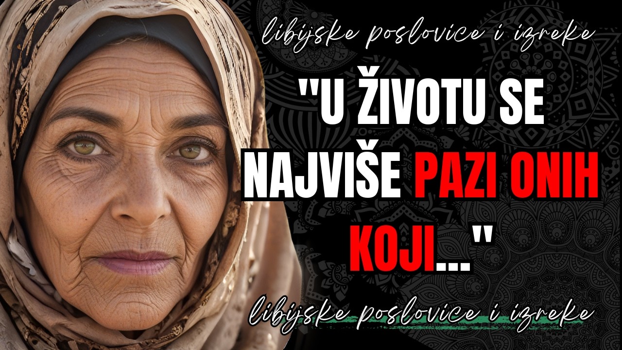 Mudre libijske poslovice i izreke | Mudrost Sjeverne Afrike