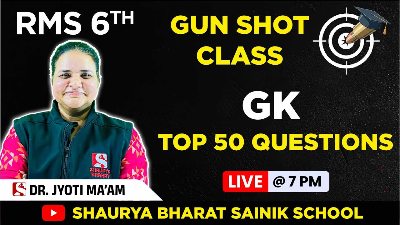 RMS Class 6 GK | Top 50 Important Questions | Gun Shot Class by Dr. Jyoti Ma’am | Shaurya Bharat