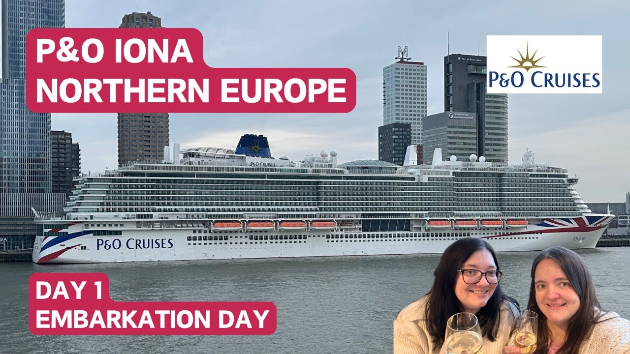 P&O Cruises Iona Northern Europe - Day 1, Embarkation Day