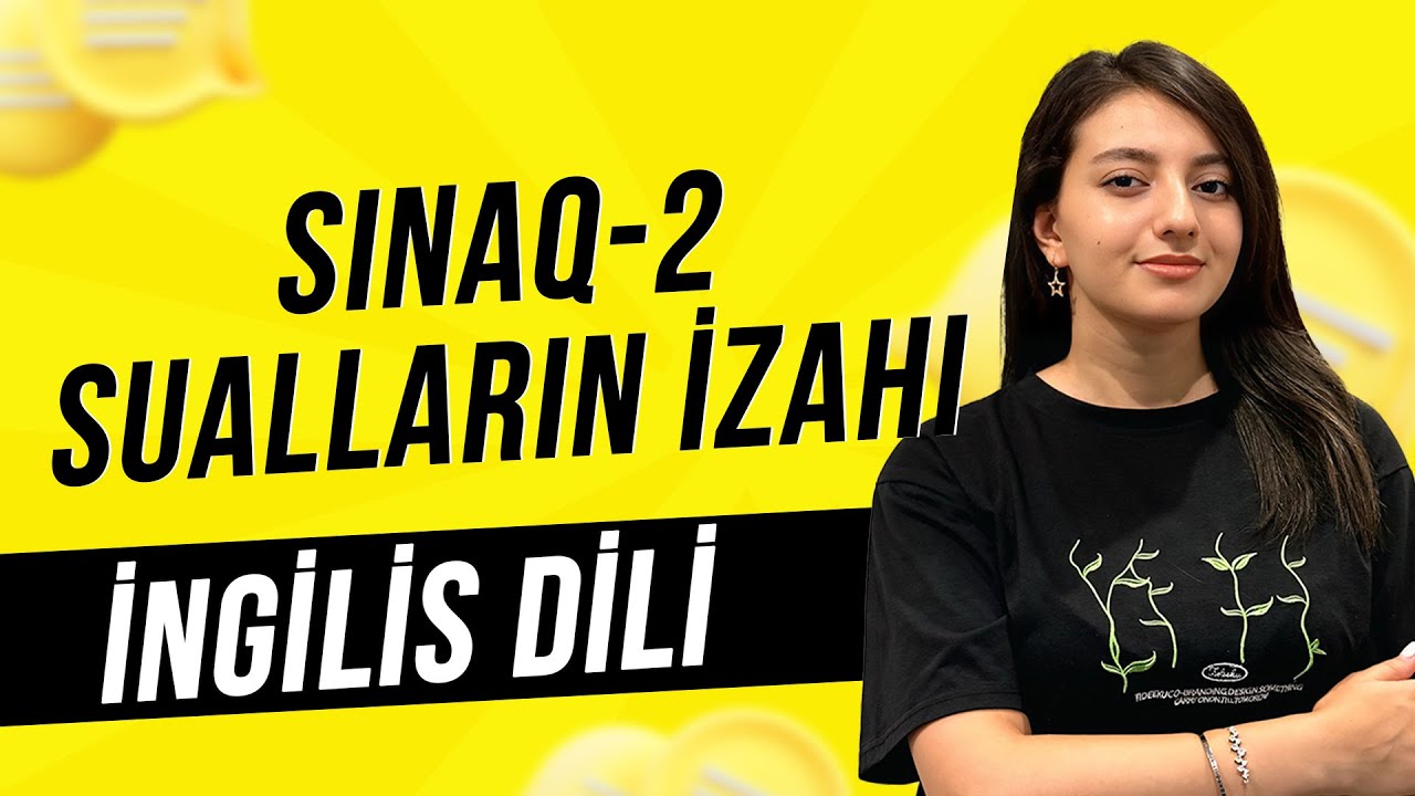 İngilis dili sınaq izahı 2 Ləman Qarazadə