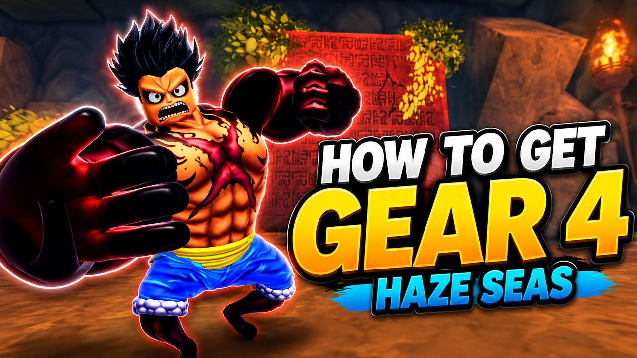 GEAR 4 FULL UNLOCK GUIDE for GUM FRUIT in HAZE SEAS Roblox