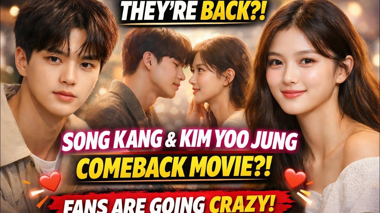 Song Kang & Kim Yoo Jung Reunion Movie Rumors Ignite Fan Frenzy — Are We Ready for This Comeback?