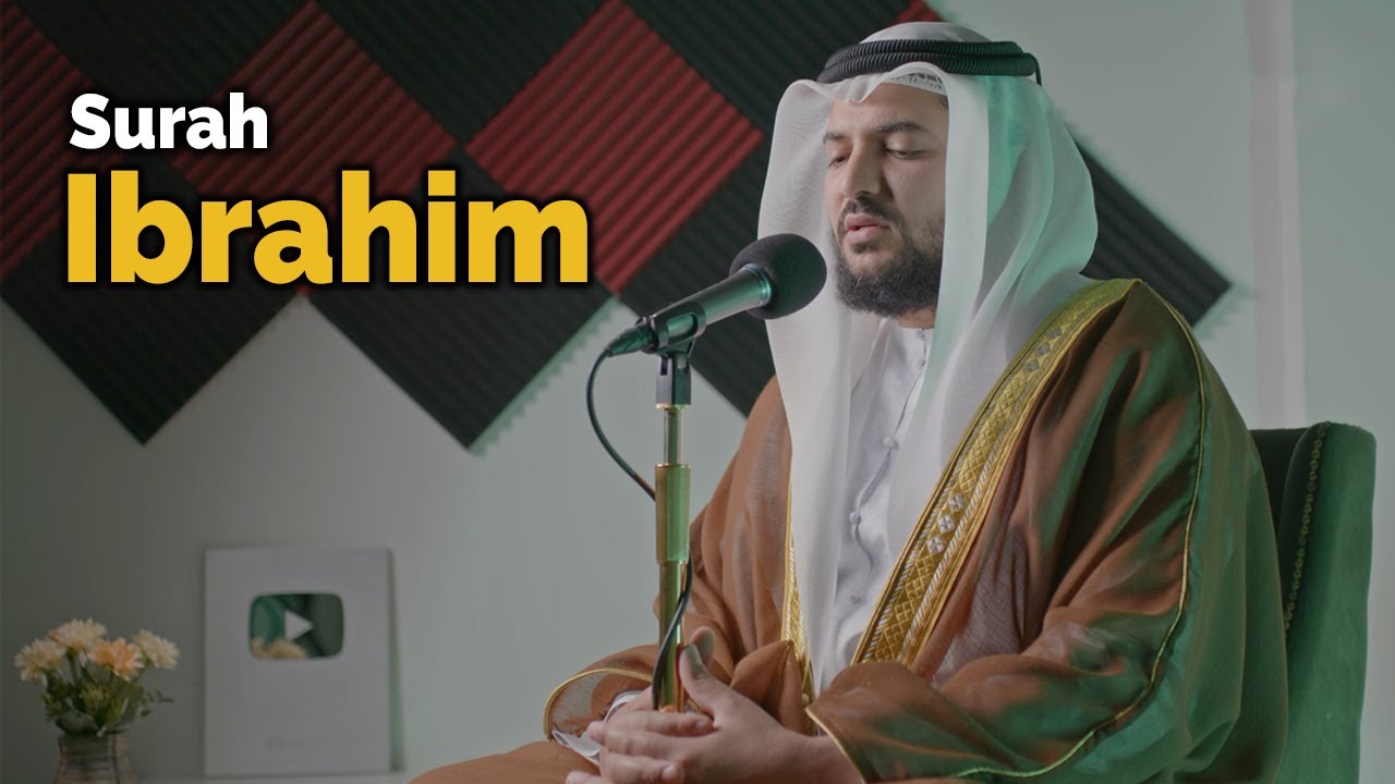 Surah Ibrahim (سورة إبراهيم) | Heart Soothing Beautiful Quran Recitation | Sheikh Ibrahim Mansour