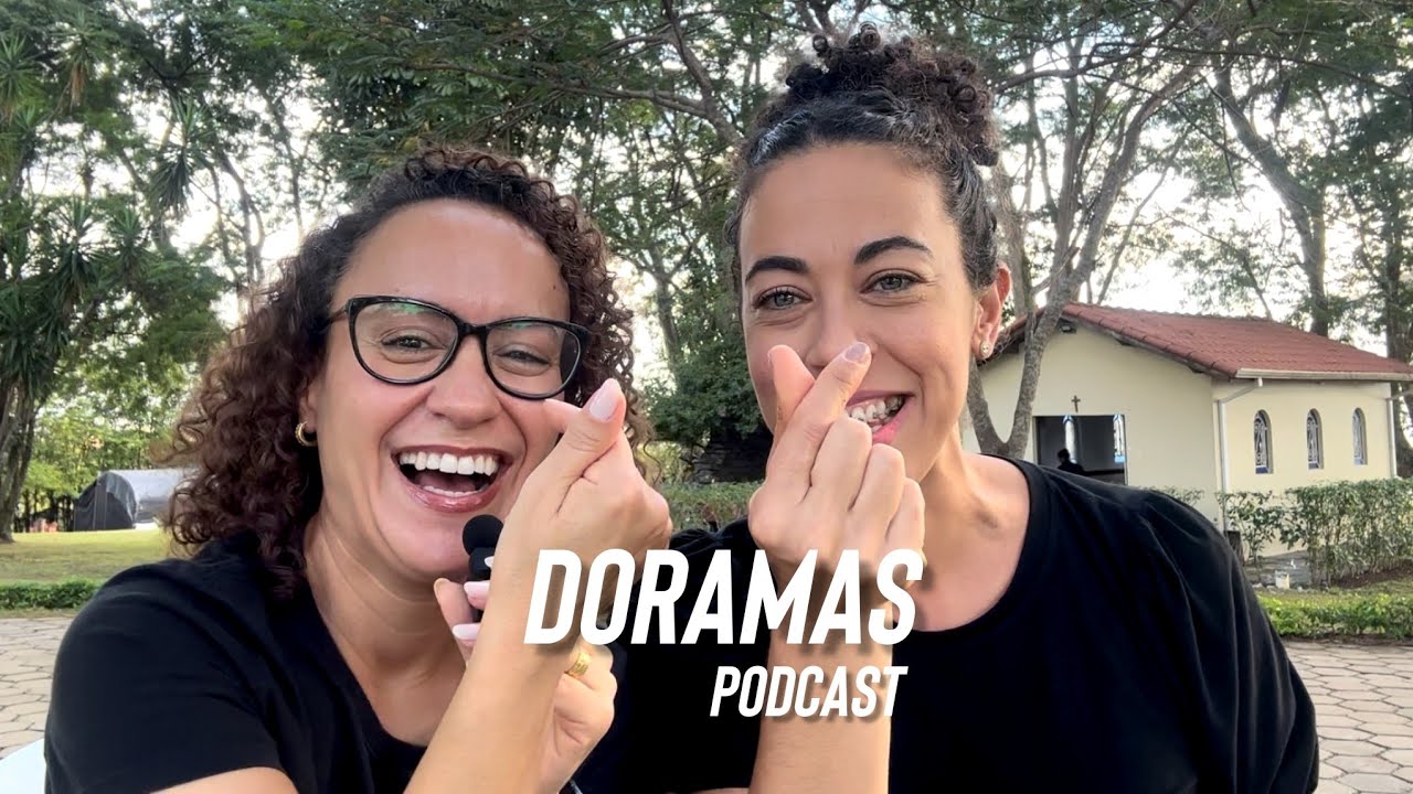 Assistir DORAMA é PECADO? PodCast com Juliana Moraes